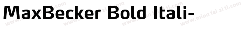 MaxBecker Bold Itali字体转换